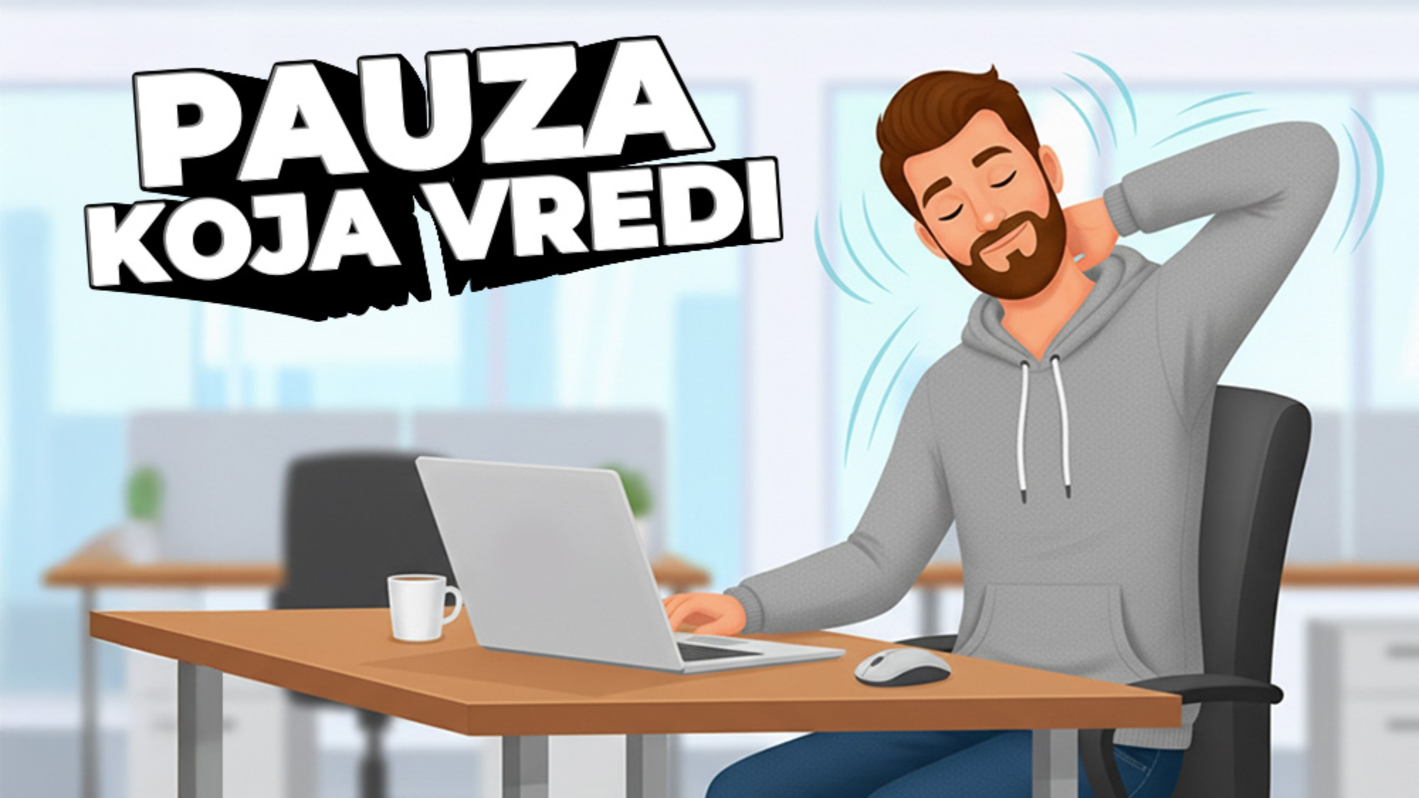 Pauza koja vredi Kratke vežbe na poslu za više fokusa i energije